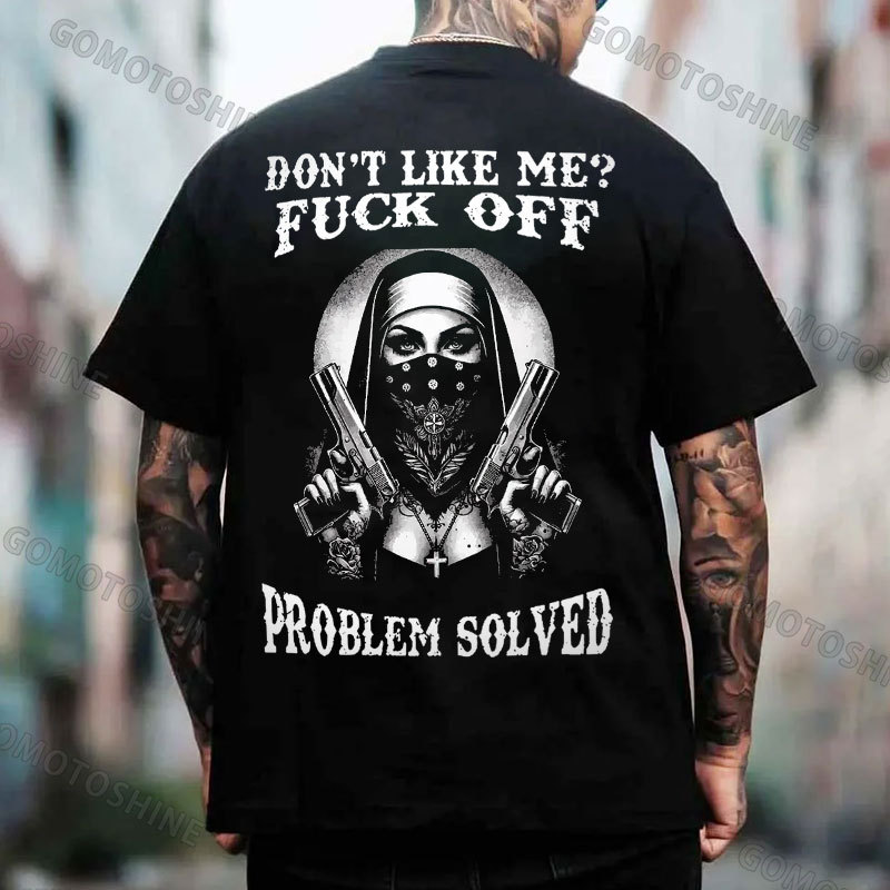 DON'T LIKE ME FUCK OFF Gangster Nun Print Men's T-Shirt