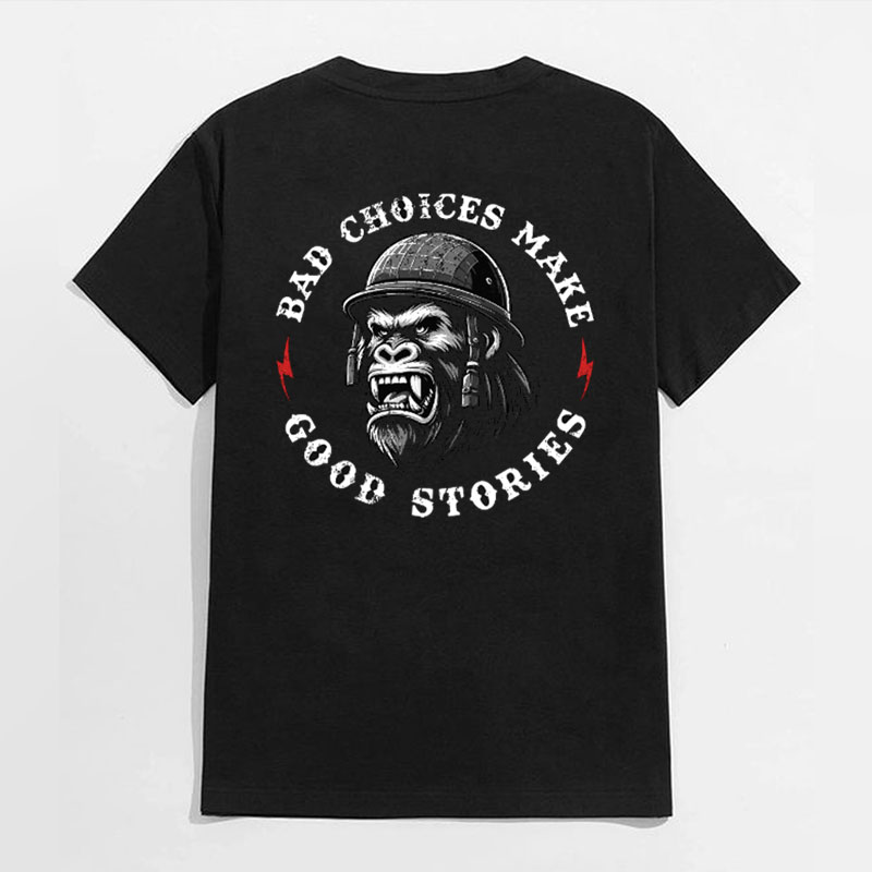 BAD DECISIONS MAKE GOOD STORIES Chimpanzee Black Print T-shirt