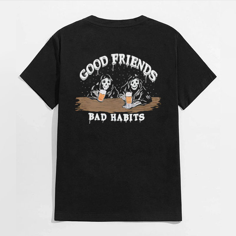 GOOD FRIEND BAD HABITS Skeleton Black Print T-shirt