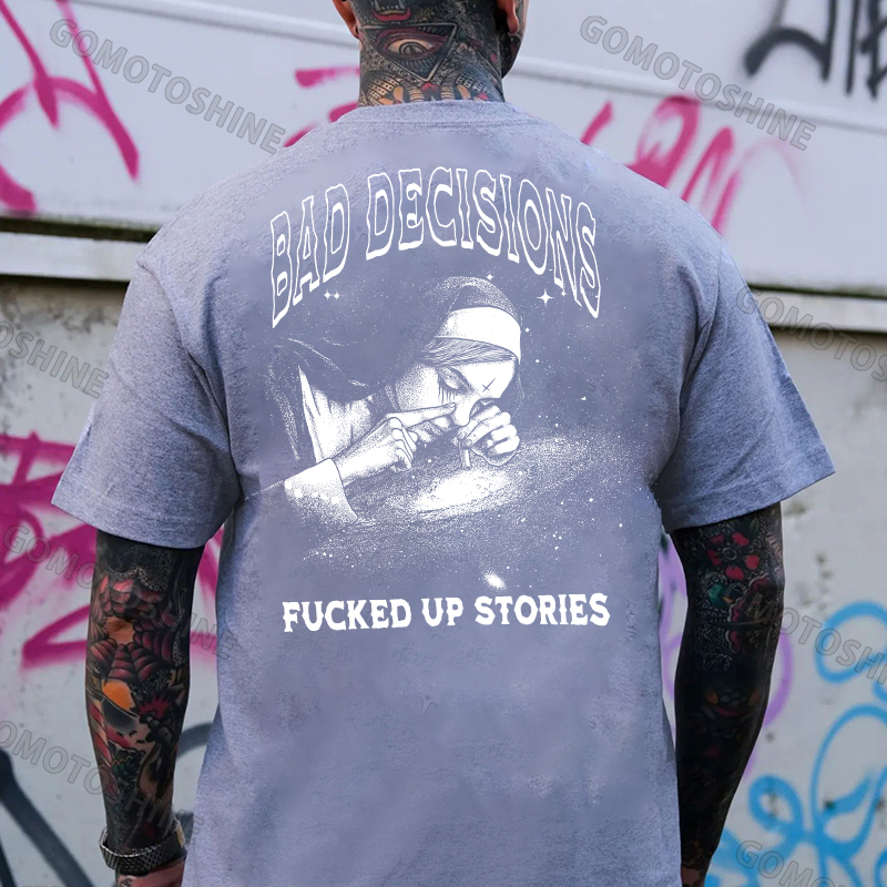 BAD DECISIONS F*CKED UP STORIES Smoking Nun Print Men's T-shirt