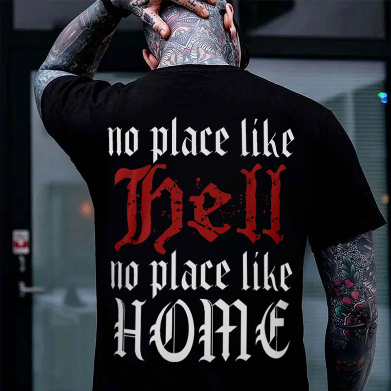 NO PLACE LIKE HELL NO PLACE LIKE HOME Black Print T-shirt