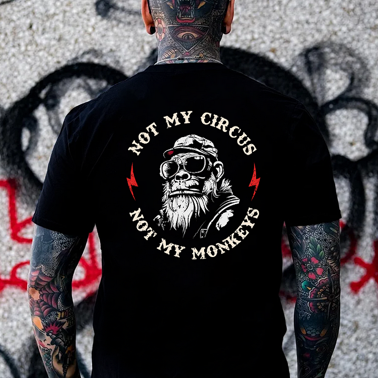 NOT MY CIRCUS NOT MY MONKEYS Print T-Shirt
