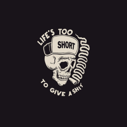 LIFE’S TOO SHORT TO GIVE A SHIT Skull Graphic Black Print T-shirt