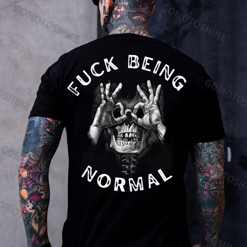 FUCK BEING NORMAL Skull With OK Print Men's T-Shirt