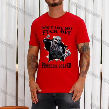 DON'T LIKE ME FUCK OFF Skeleton Print Men's T-Shirt