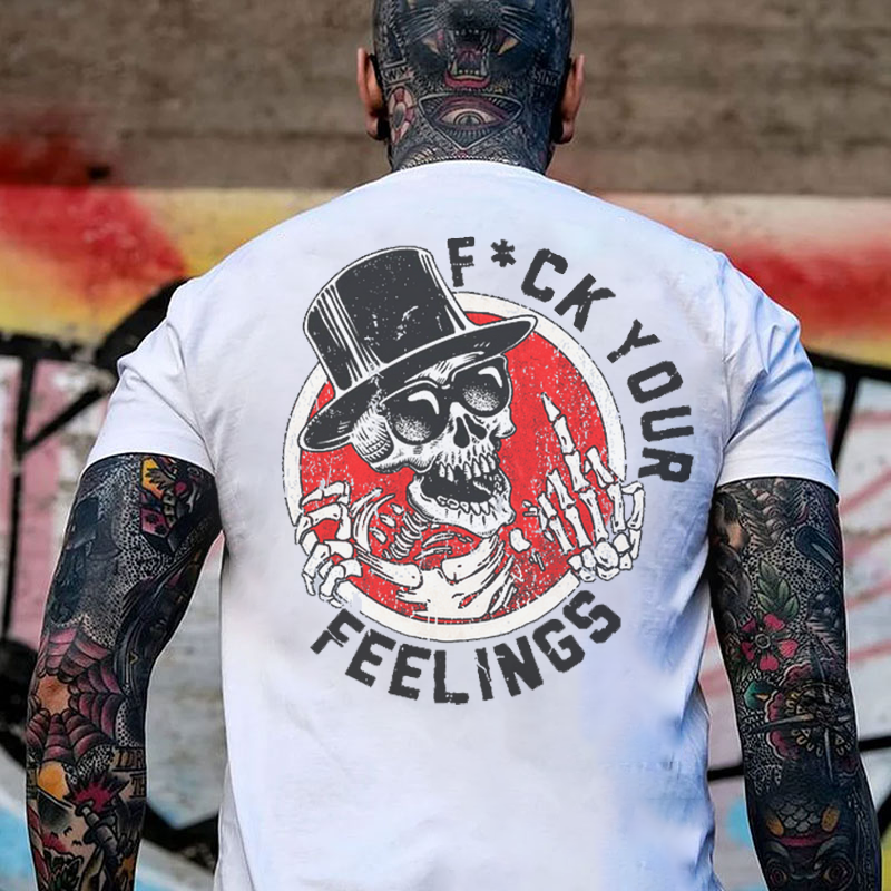 FUCK YOUR FEELINGS Skeleton Print Men's T-shirt