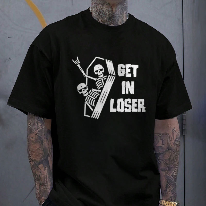 GET IN LOSER Skeleton Black Print T-shirt