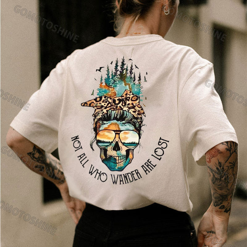 NOT ALL WHO WANDER ARE LOST Skull Print Women's T-shirt