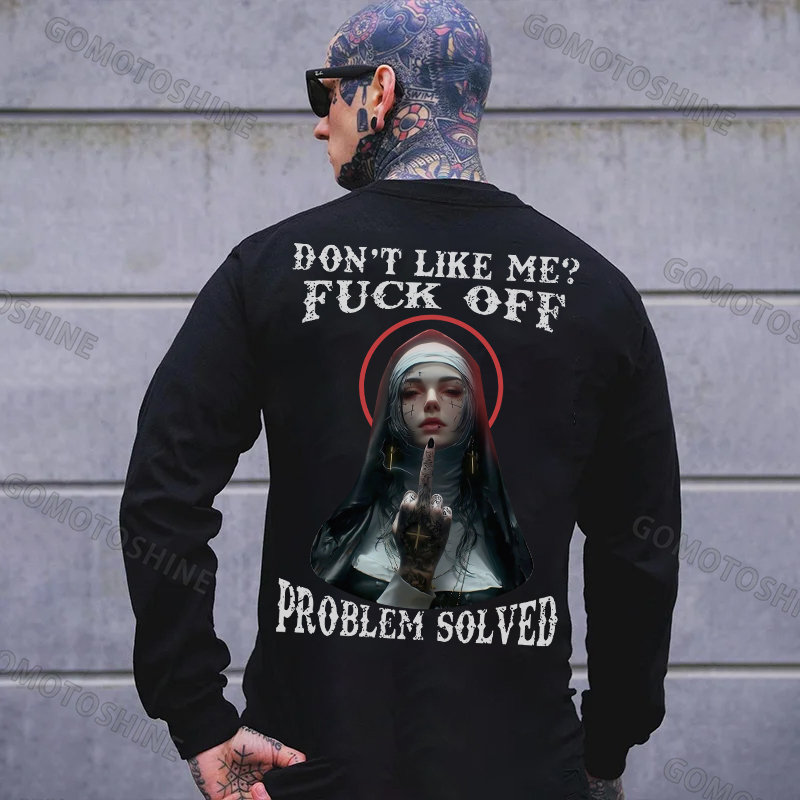 DON'T LIKE ME FUCK OFF Defiant Nun Print Men's Sweatshirt