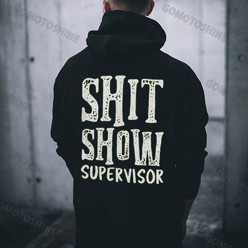 SHIT SHOW SUPERVISOR Print Men's Hoodie