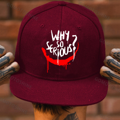 WHY SO SERIOUS Graffiti Fashion Cap