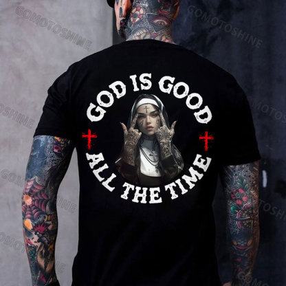 GOD IS GOOD ALL THE TIME Defiant Nun Print Men's T-Shirt