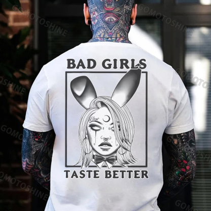 BAD GIRLS TASTE BETTER Bunny Girl Print Men's T-Shirt
