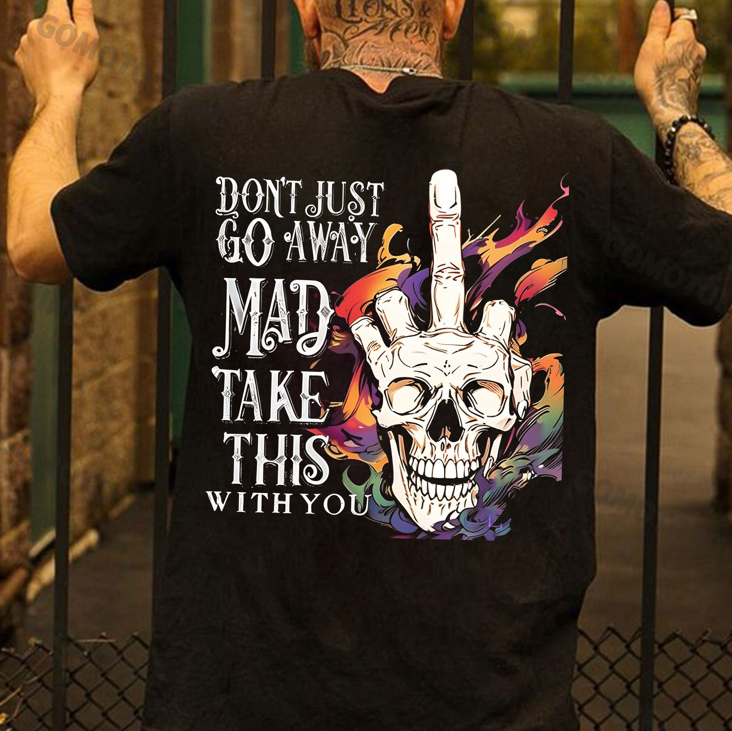 DON'T JUST GO AWAY MAD TAKE THIS WITH YOU Skull Hand Print Men's T-Shirt