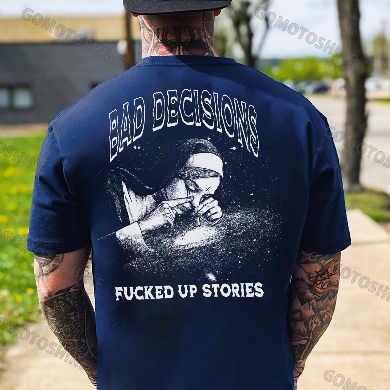 BAD DECISIONS F*CKED UP STORIES Smoking Nun Print Men's T-shirt