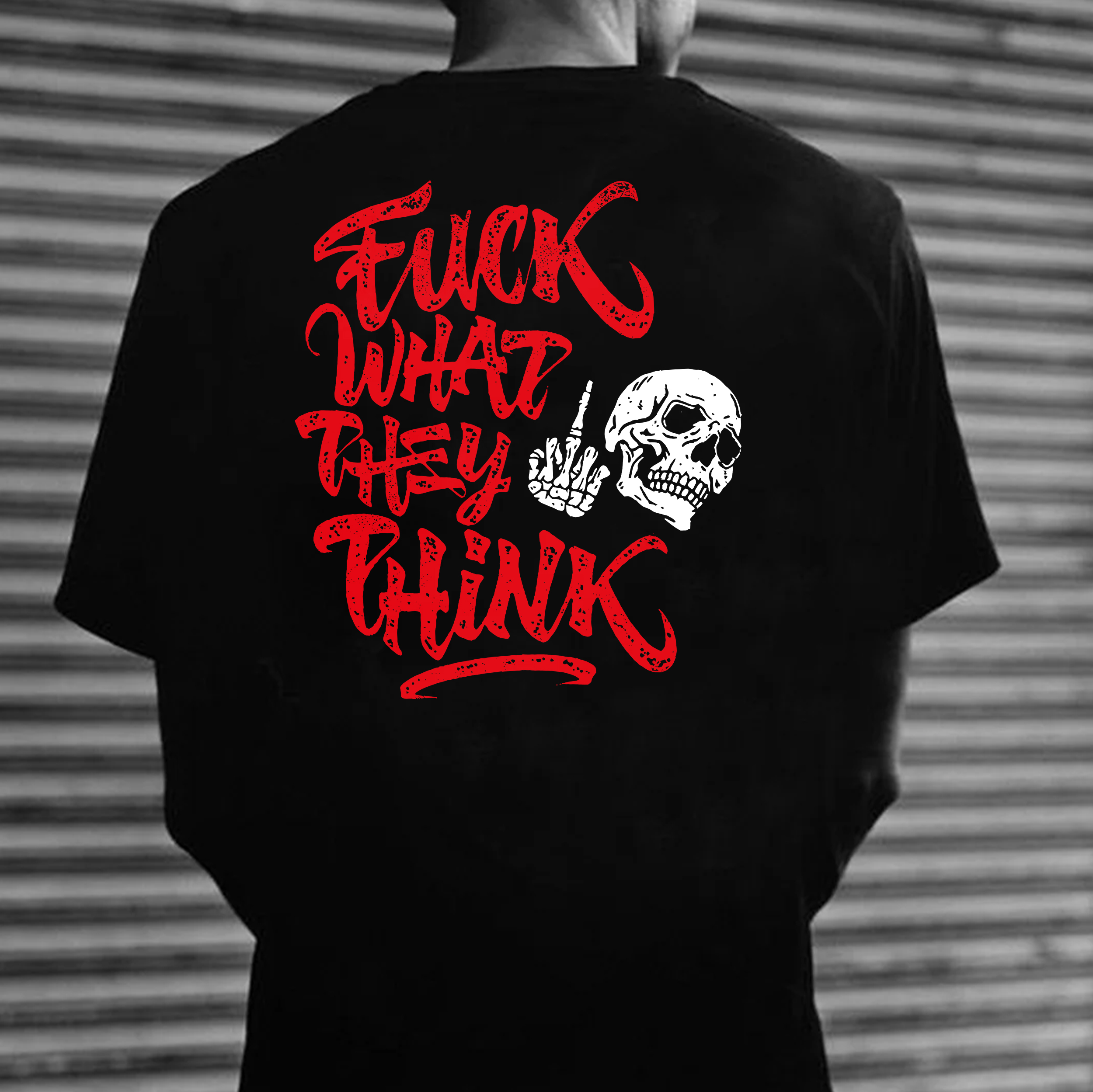 FUCK WHAT THEY THINK Skeleton Print Men's T-Shirt