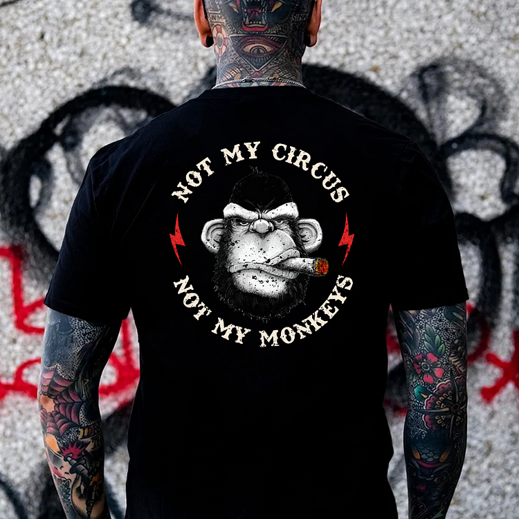 NOT MY CIRCUS NOT MY MONKEY Print T-Shirt