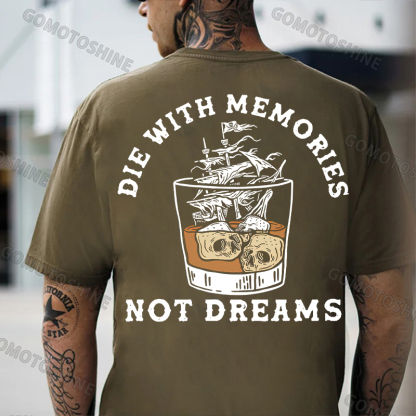 DIE WITH MEMORIES NOT DREAMS Skull Ship In The Whiskey Print Men's T-shirt
