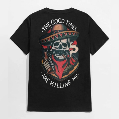 The Good Times Are Killing Me Skull Print Men's T-shirt