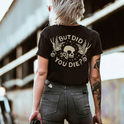 BUT DID YOU DIE Bird&Skull Print Women's T-shirt