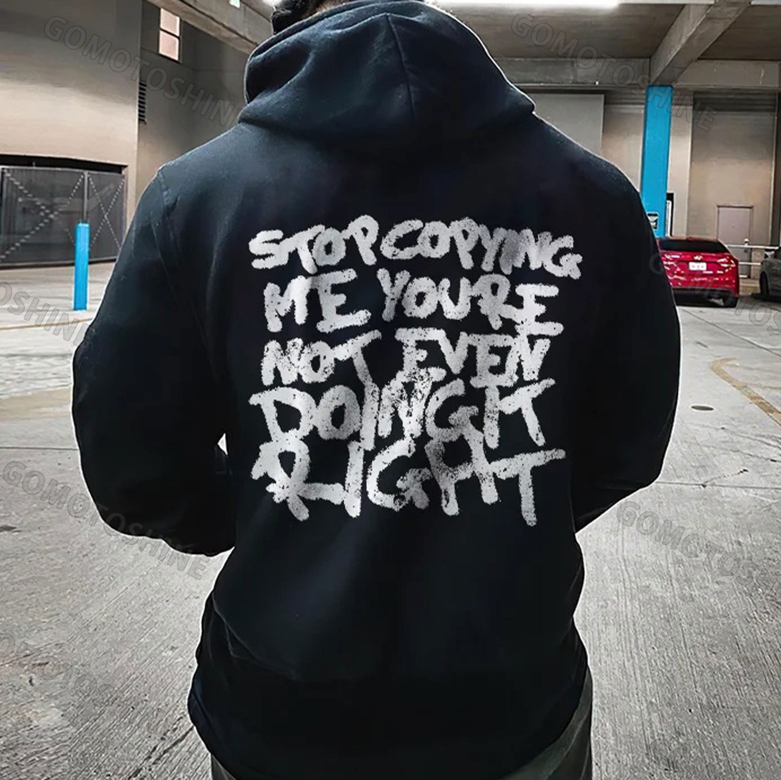 STOP COPYING ME YOU'RE NOT EVEN DOING IT RIGHT Print Men's Hoodie
