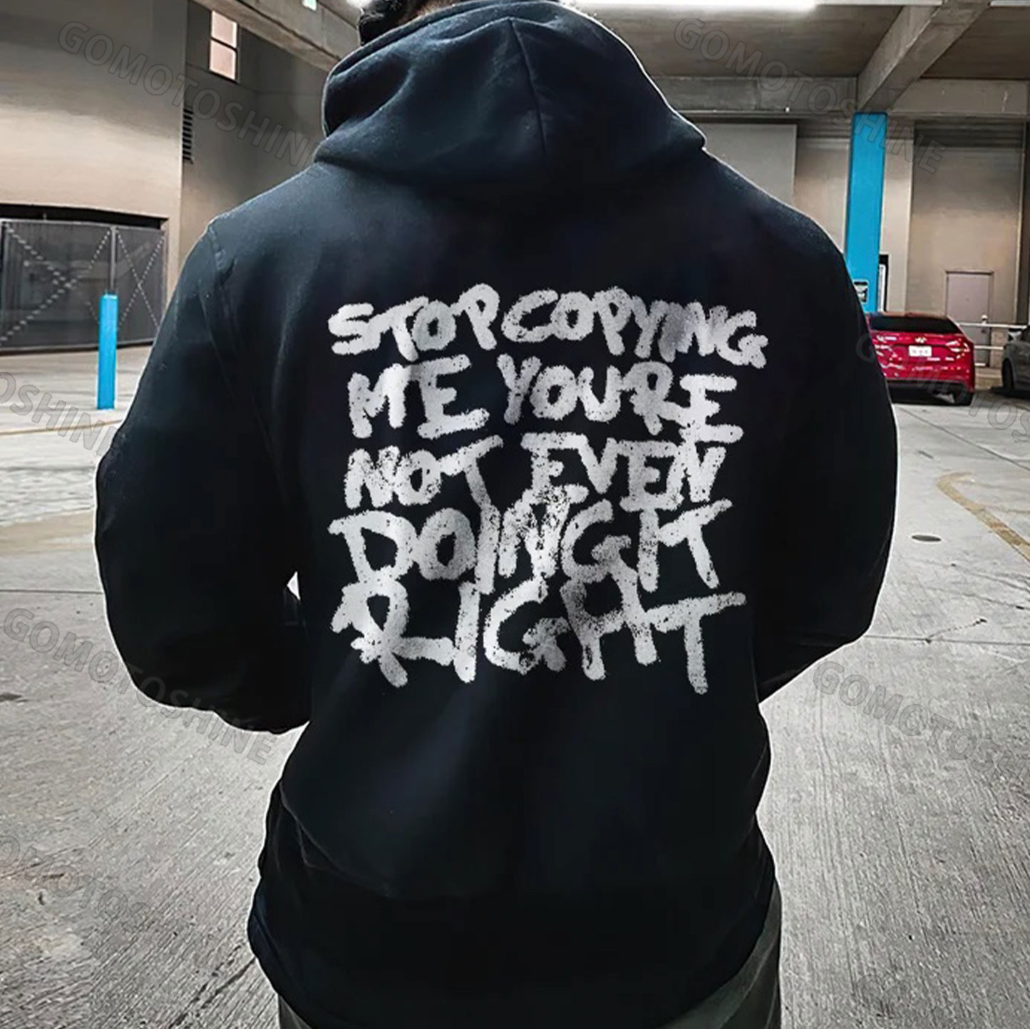 STOP COPYING ME YOU'RE NOT EVEN DOING IT RIGHT Print Men's Hoodie