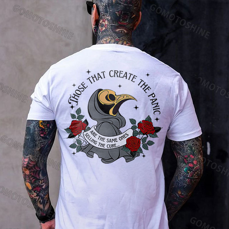 THOSE THAT CREATE THE PANIC SELL THE CURE Plague Doctor&Rose Print Men's T-Shirt