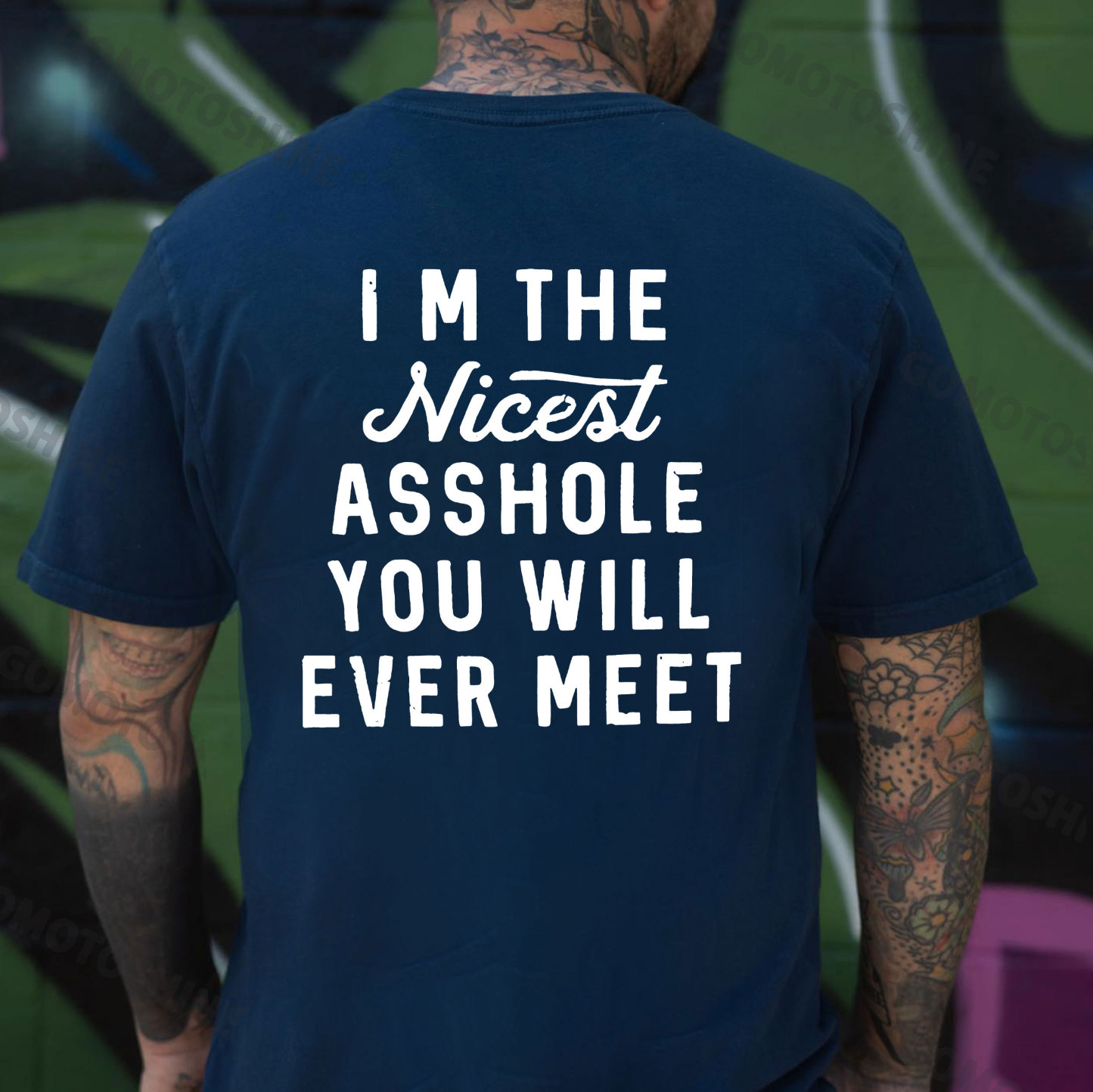 I’M THE NICEST ASSHOLE YOU WILL EVER MEET Black Print T-shirt