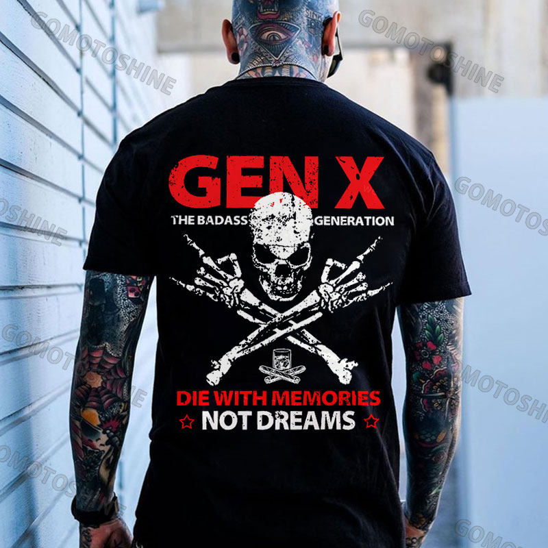GEN X DIE WITH MEMORIES NOT DREAMS Skeleton Print Men's T-Shirt
