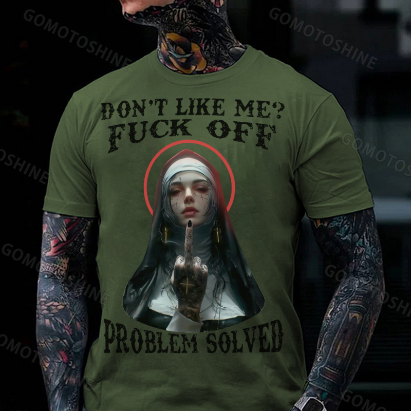 DON'T LIKE ME F*CK OFF Defiant Nun Print Men's T-Shirt
