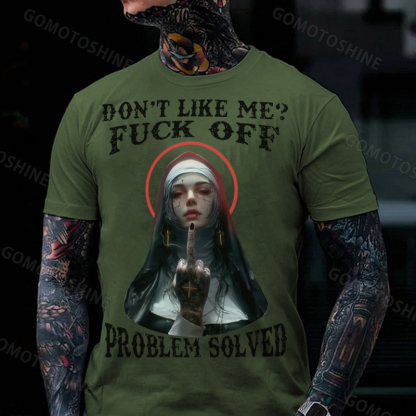 DON'T LIKE ME F*CK OFF Defiant Nun Print Men's T-Shirt