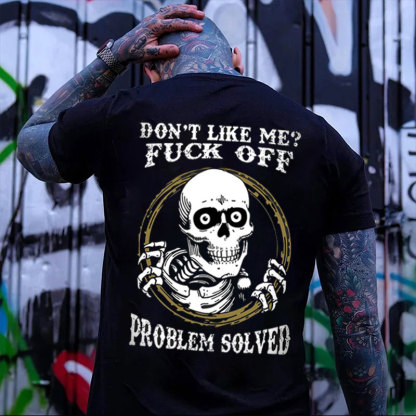 DON'T LIKE ME FUCK OFF Skeleton Print Men's T-shirt
