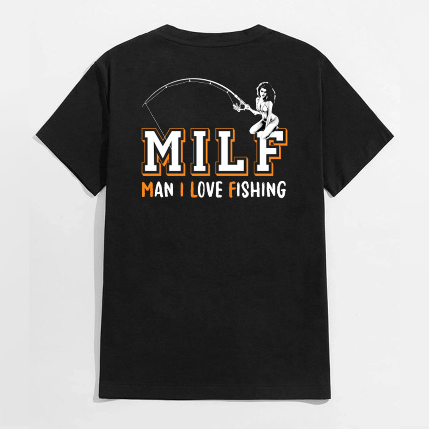 MILF MAN I LOVE FISHING Naked Lady Black Print T-shirt