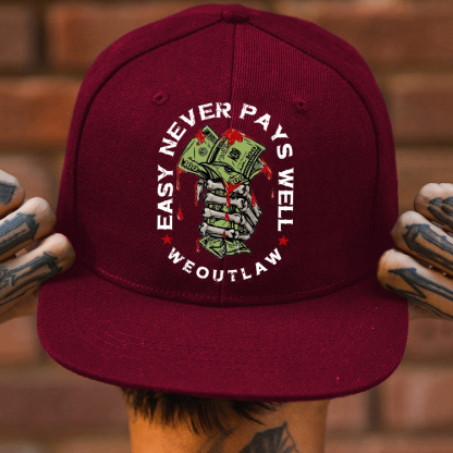 EASY NEVER PAYS WELL WEOUTLAW Bone Hand With Money Fashion Cap