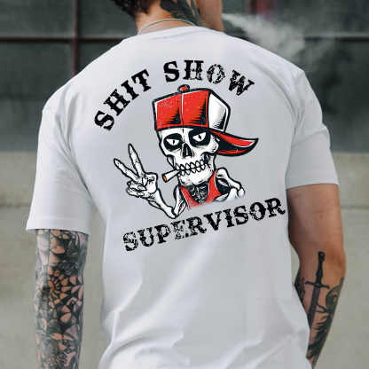 SHIT SHOW SUPERVISOR Skull Print T-Shirt
