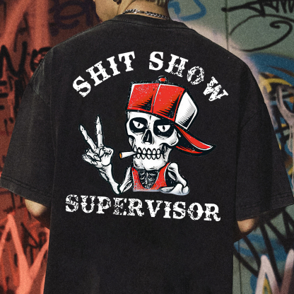 SHIT SHOW SUPERVISOR Skull Print T-Shirt