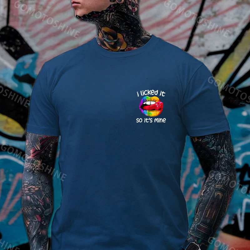 I LICKED IT SO IT'S MINE Iridescent Lips Print Men's T-shirt