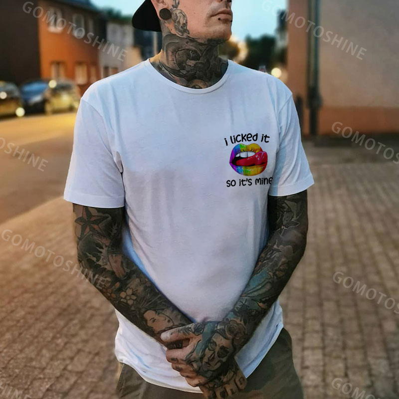 I LICKED IT SO IT'S MINE Iridescent Lips Print Men's T-shirt