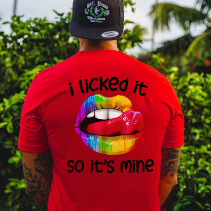 I LICKED IT SO IT'S MINE Iridescent Lips Print Men's T-shirt
