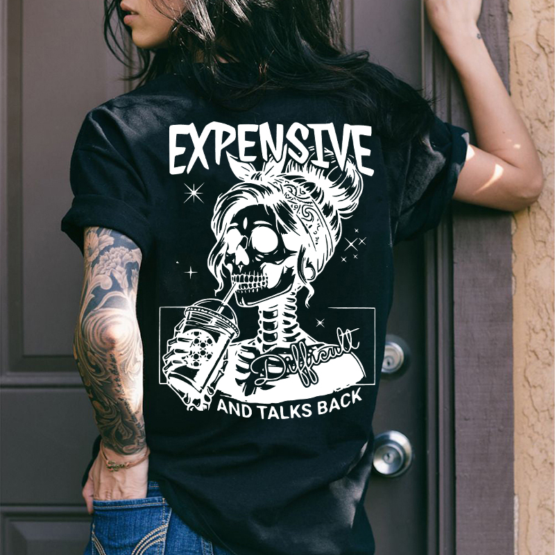 EXPENSIVE AND TALKS BACK Skeleton Lady Print Women's T-shirt