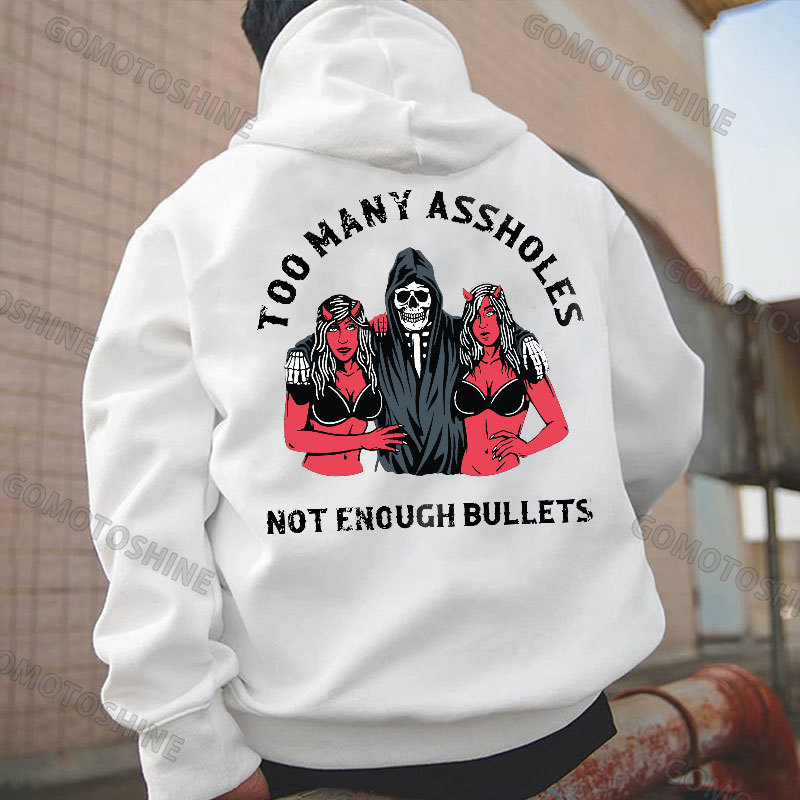 TOO MANY ASSHOLES NOT ENOUGH BULLETS Skeleton&Sexy Lady Print Men's Hoodie