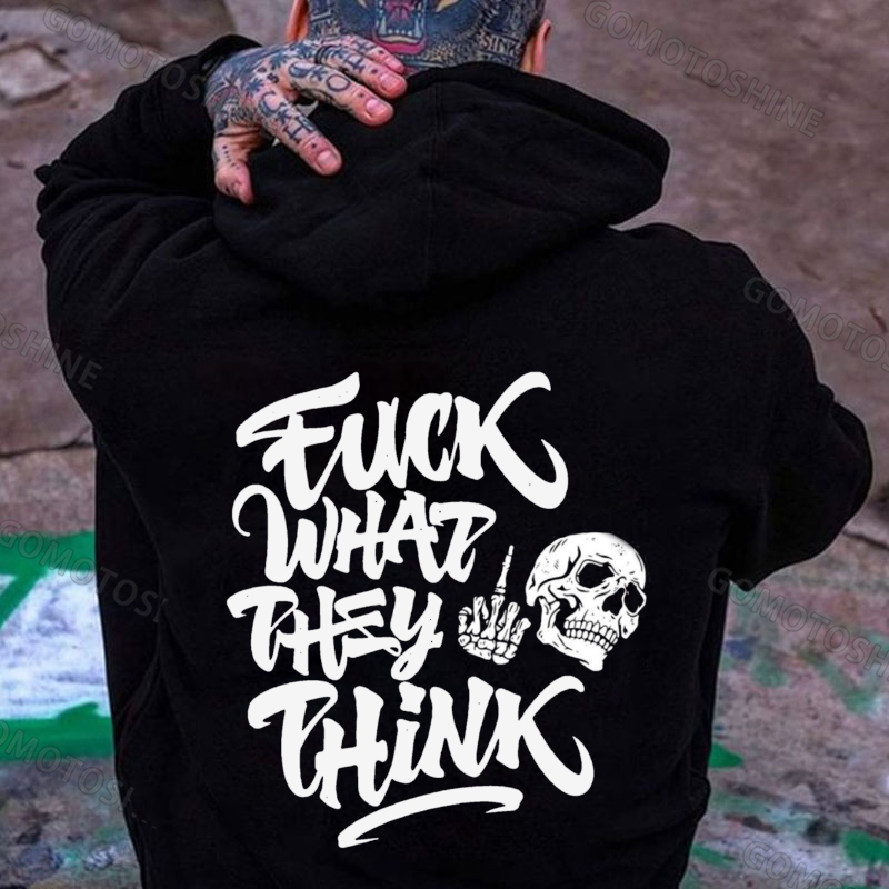 FUCK WHAT THEY THINK Skeleton Print Men's Hoodie
