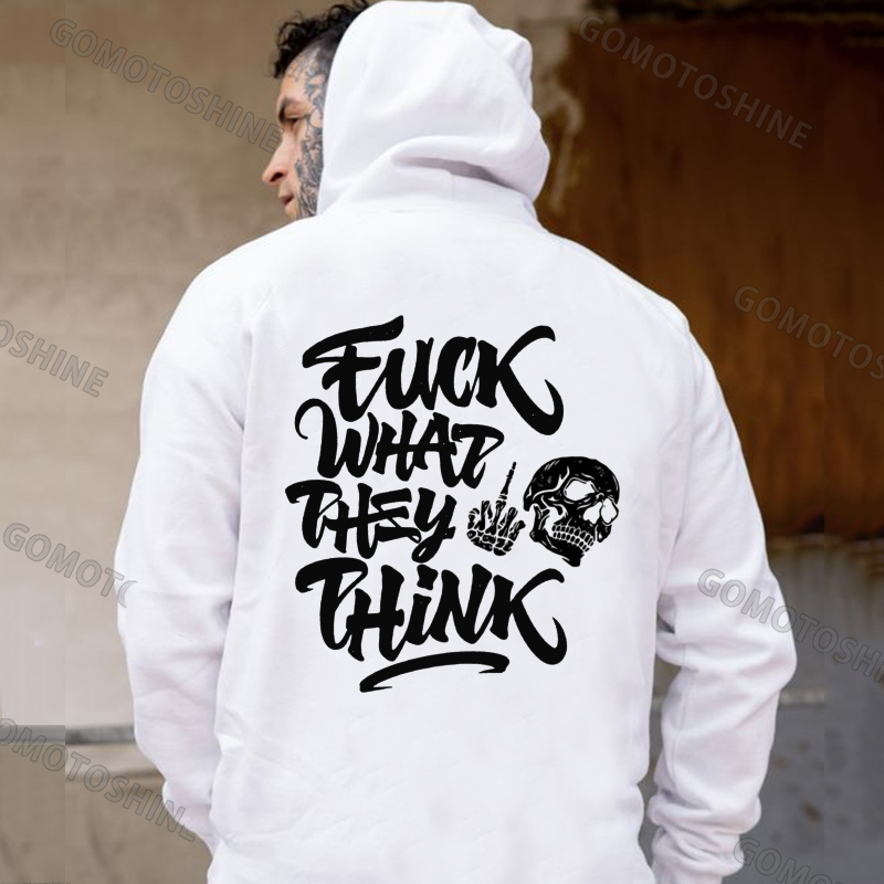 FUCK WHAT THEY THINK Skeleton Print Men's Hoodie