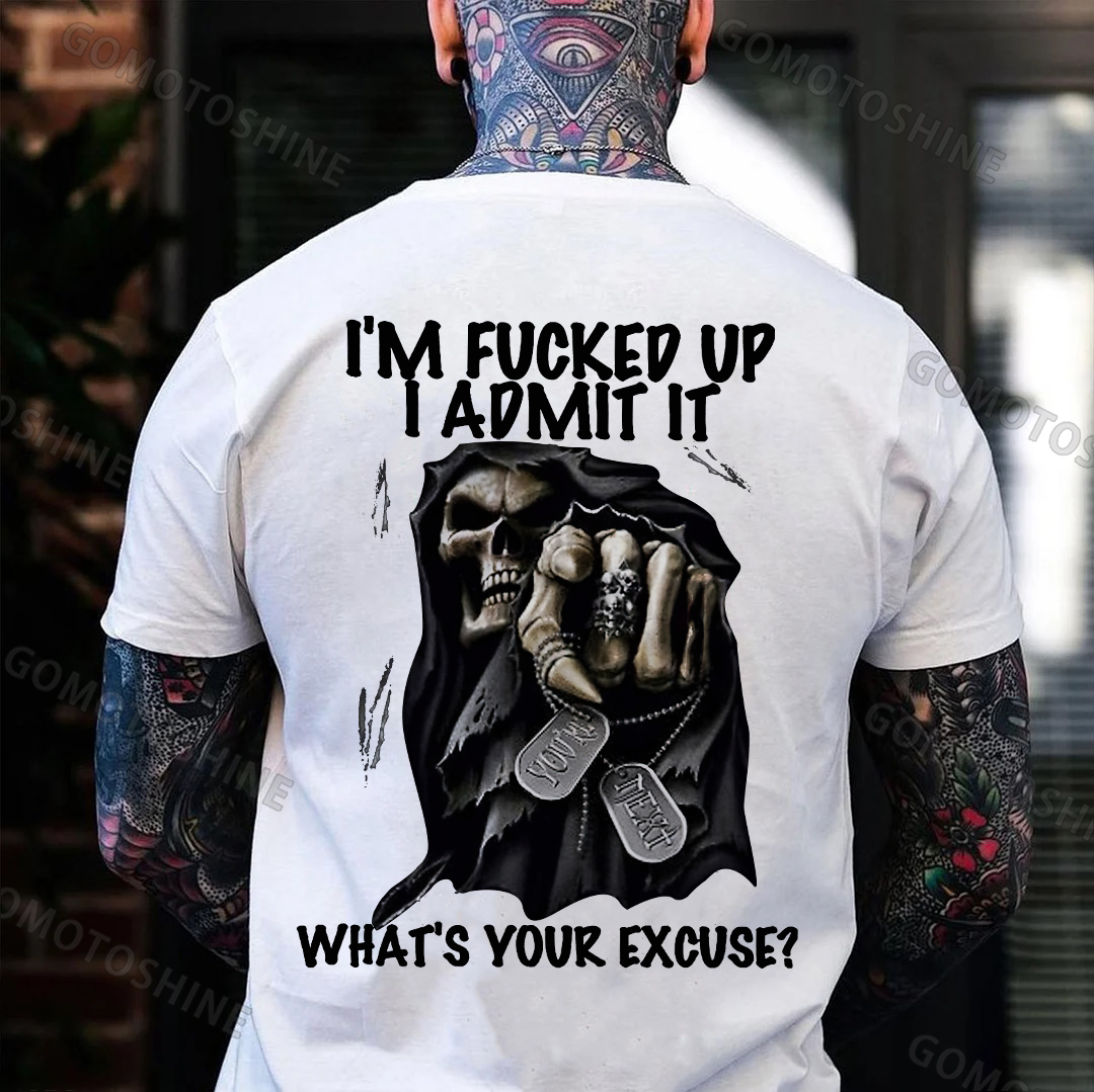 I'M FUCKED UP I ADMIT IT Defiant Skeleton Print Men's T-Shirt
