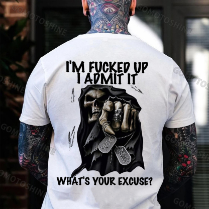 I'M FUCKED UP I ADMIT IT Defiant Skeleton Print Men's T-Shirt