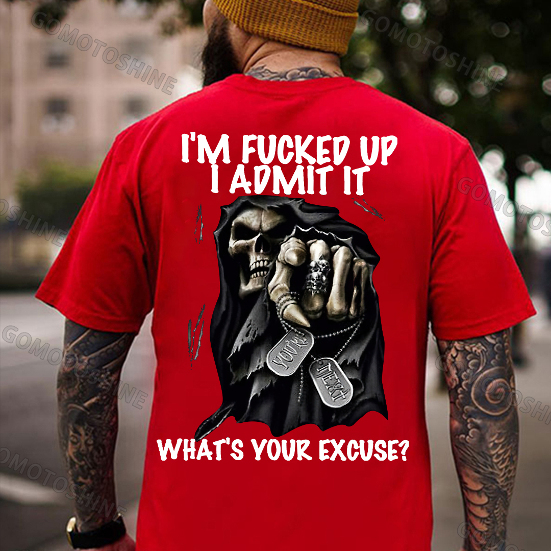 I'M FUCKED UP I ADMIT IT Defiant Skeleton Print Men's T-Shirt