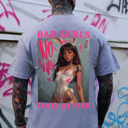 BAD GIRLS TASTE BITTER Sexy Bunny Girl Print Men's T-Shirt