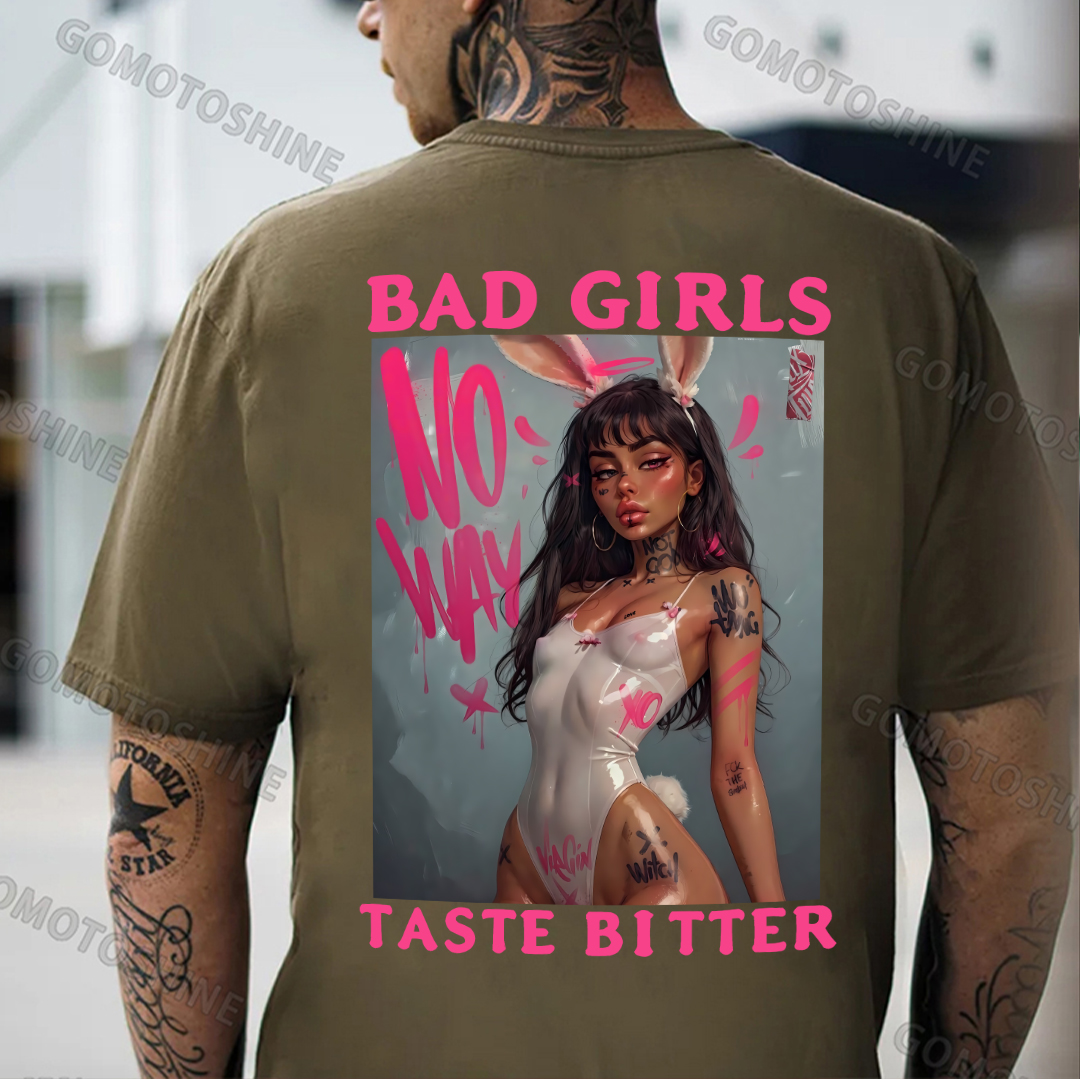 BAD GIRLS TASTE BITTER Sexy Bunny Girl Print Men's T-Shirt