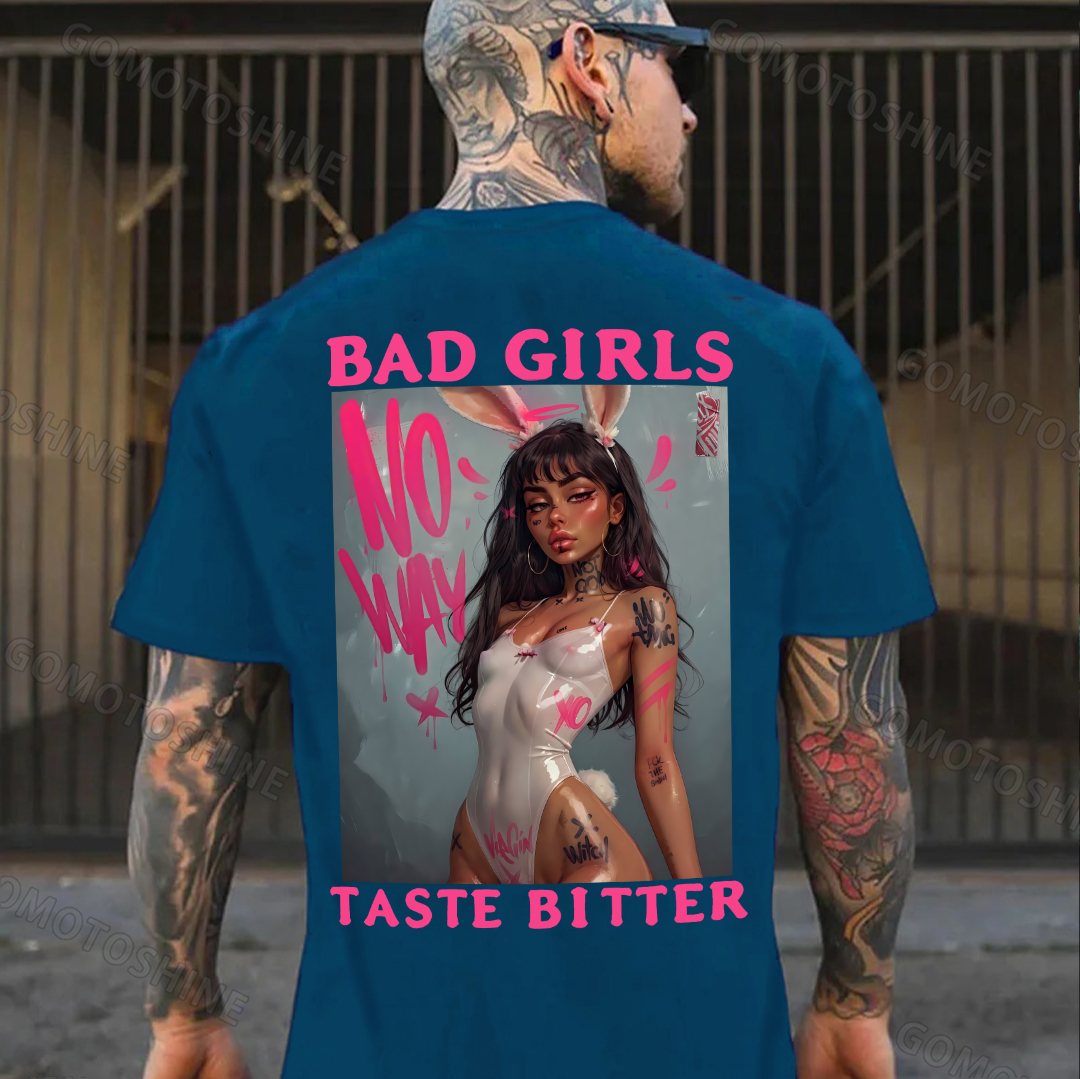 BAD GIRLS TASTE BITTER Sexy Bunny Girl Print Men's T-Shirt