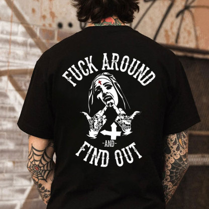 FUCK AROUND AND FIND OUT Defiant Nun Black Print T-Shirt